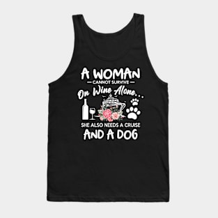 A Woman Need Both Dog And Wine & Cruise To Survive Flowers Tank Top